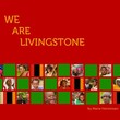 We Are Livingstone